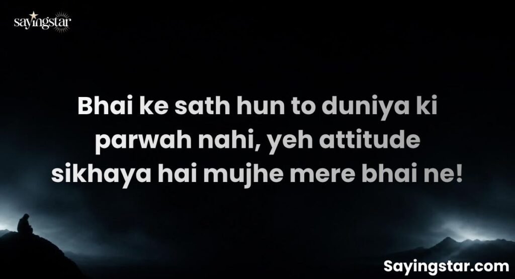 Attitude Status Bhai Ke Liye Shayari