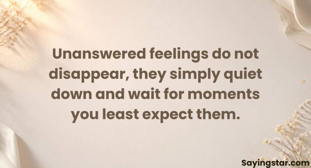 Emotional Quotes for Unanswered Feelings