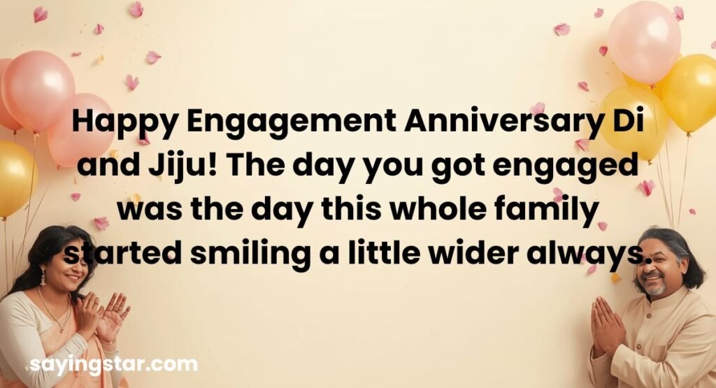 Engagement Anniversary Wishes for Di and Jiju