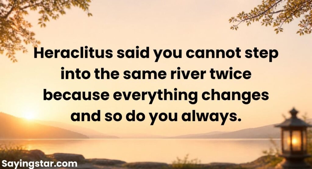 Famous Quotes About Change And Impermanence