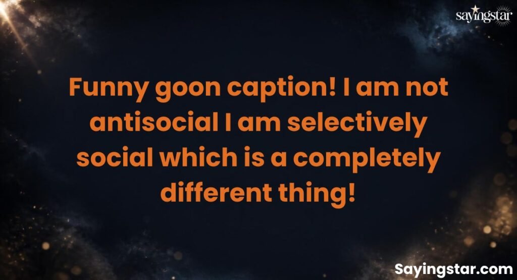 Funny Goon Captions