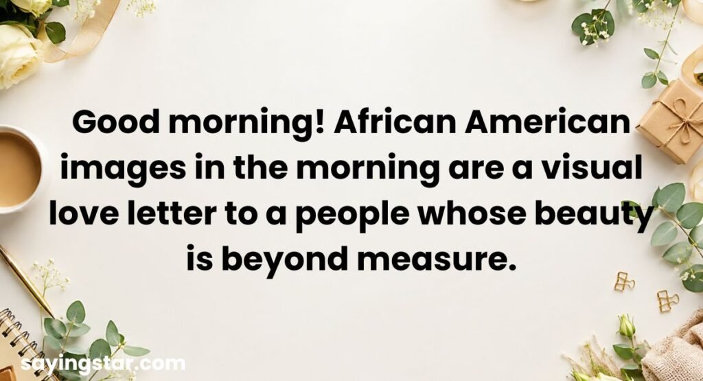 Good Morning African American Images