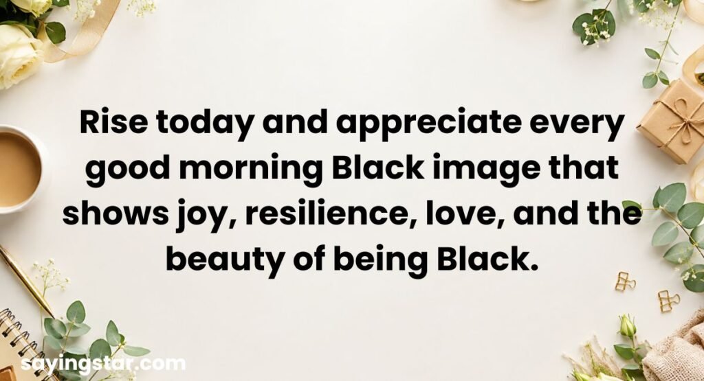 Good Morning Black Images