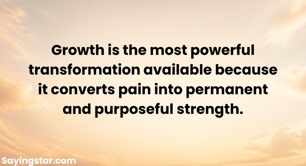 Growth and Transformation Quotes