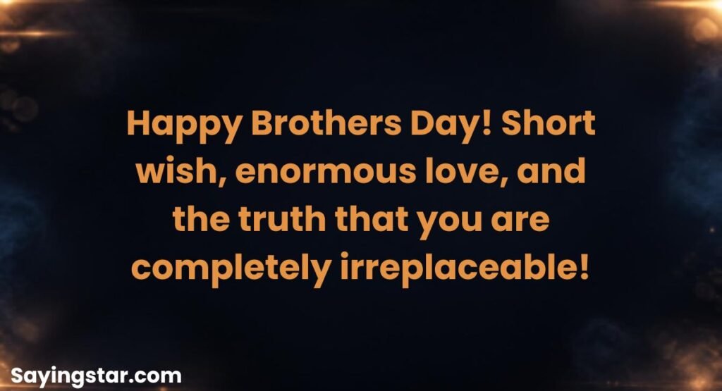 Happy Brothers Day Wishes