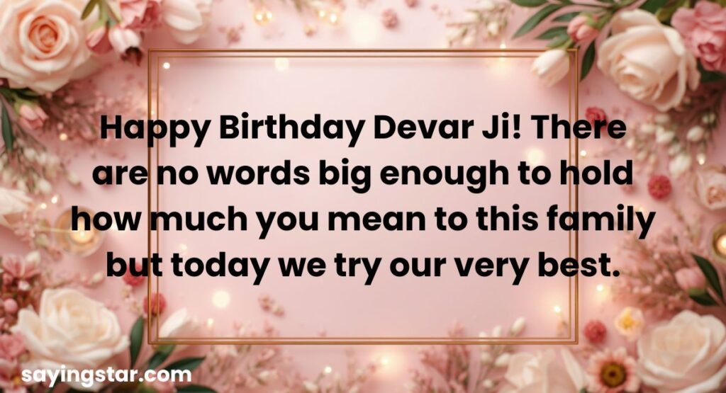 Heart-Touching Birthday Quotes for Devar Ji