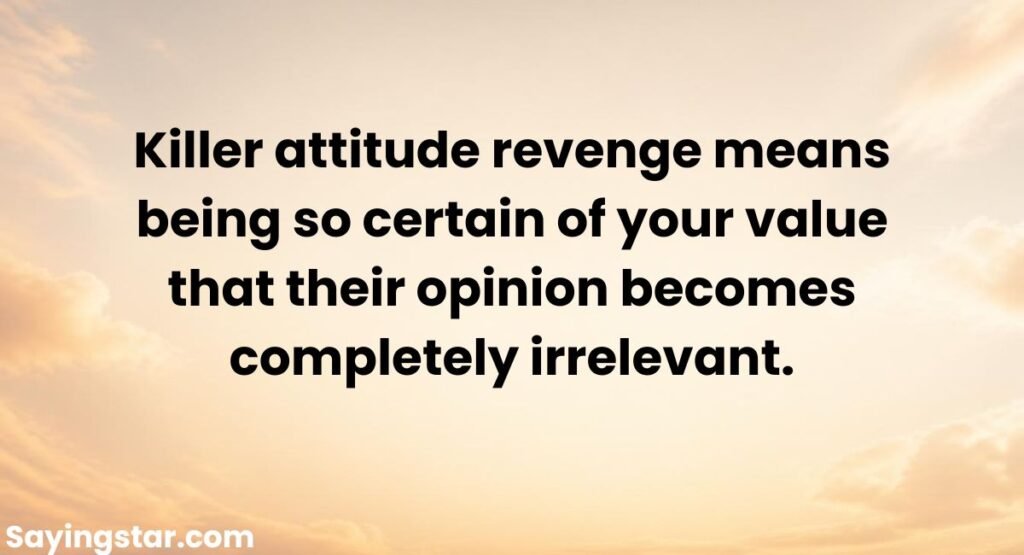 Killer Attitude Revenge Quotes