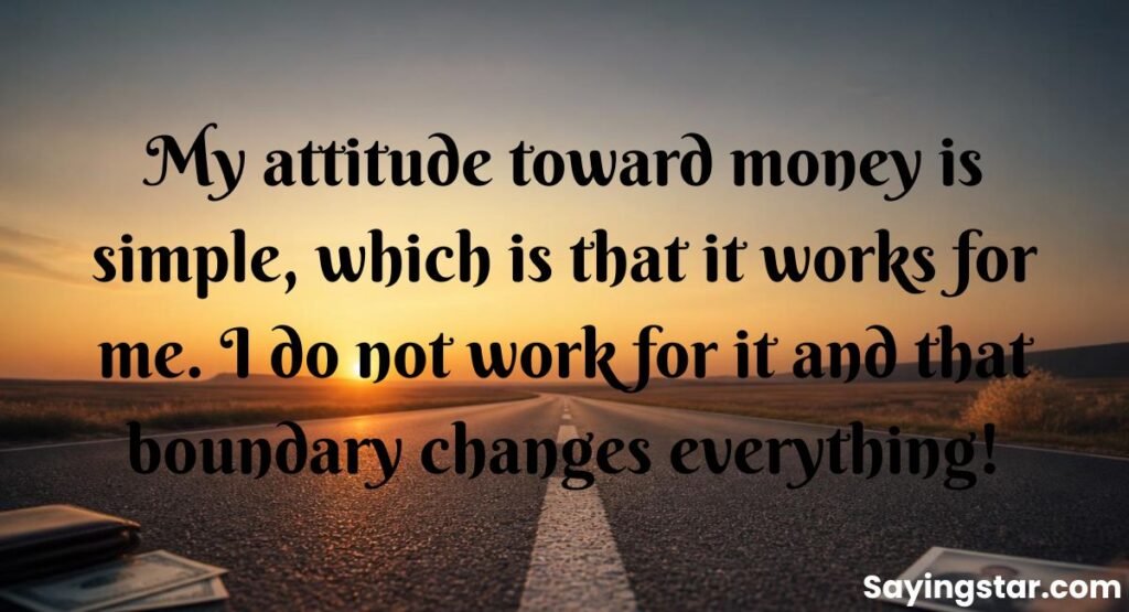 Money Attitude Quotes
