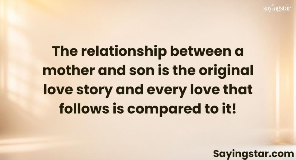 Mother Son Relationship Quotes