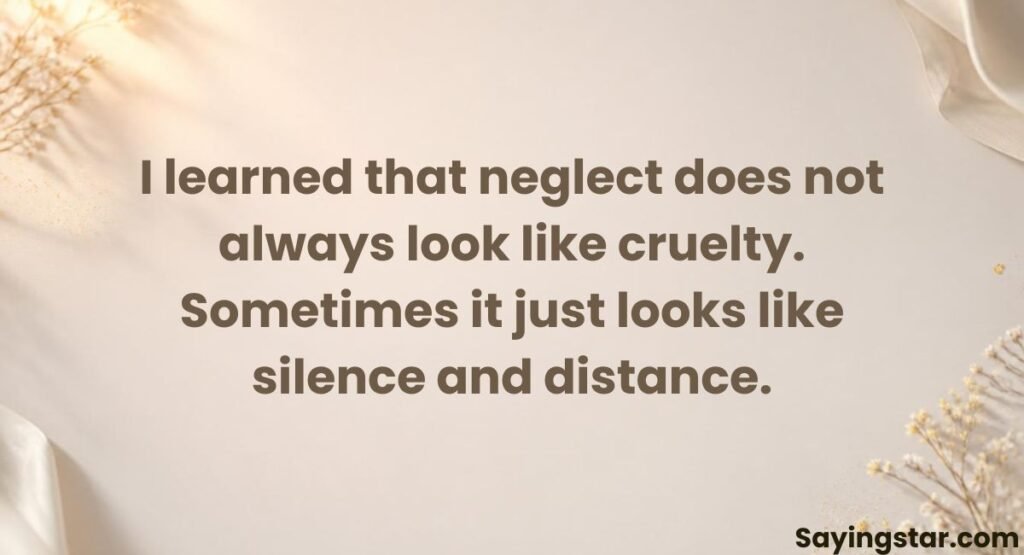 Quotes About Emotional Neglect