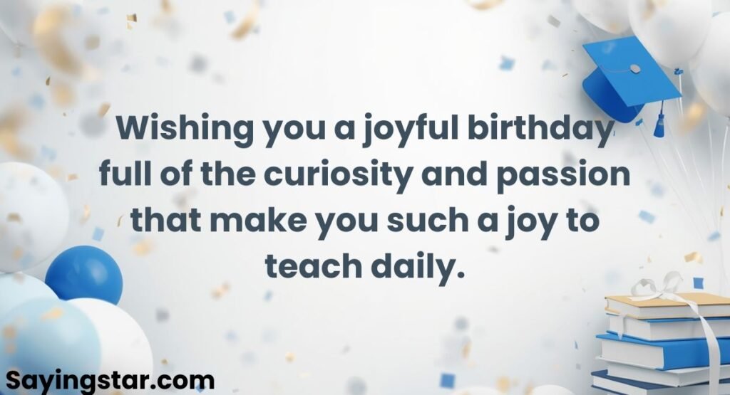Short Birthday Wishes for Students from Teacher