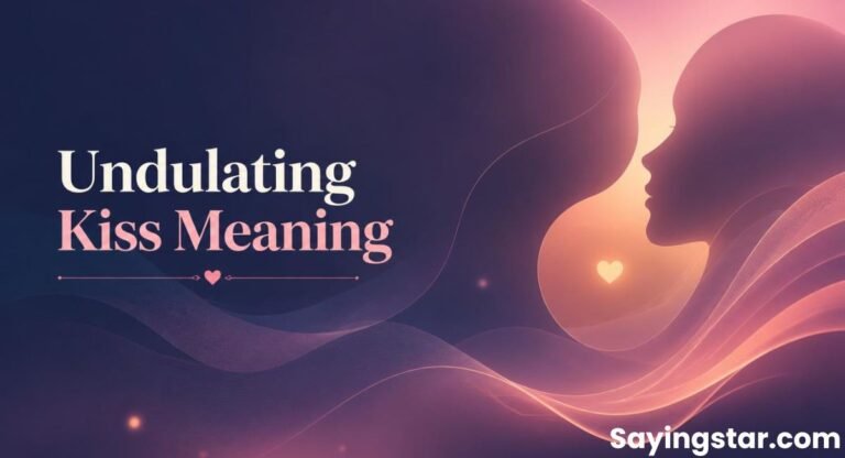 Undulating Kiss Meaning: Facts Behind This Romantic Term