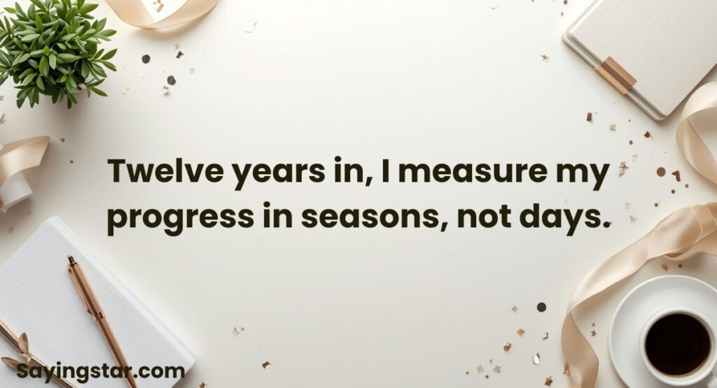 12-Year Work Anniversary Quotes for Myself