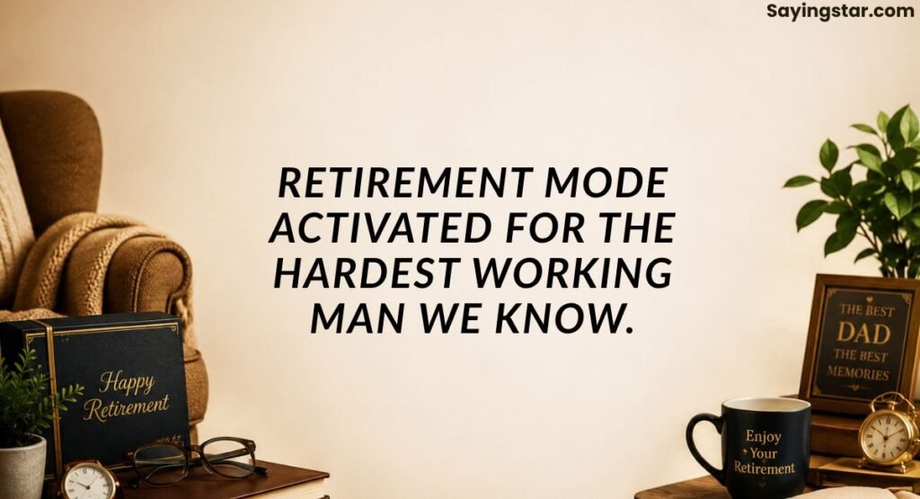 RETIREMENT CAPTIONS FOR DAD