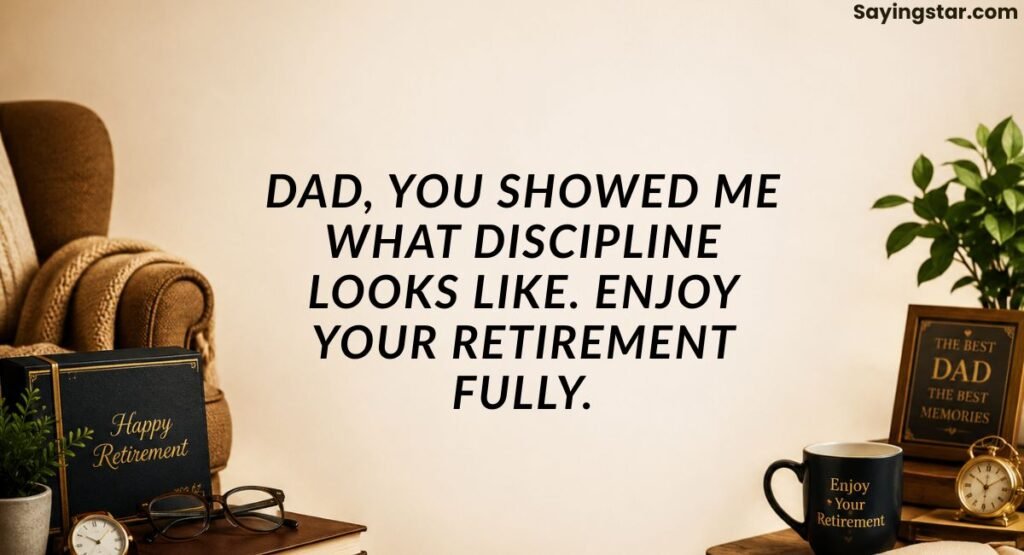 RETIREMENT WISHES FOR DAD FROM SON