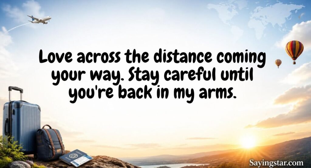 Safe Travels Messages for Your Loved Ones