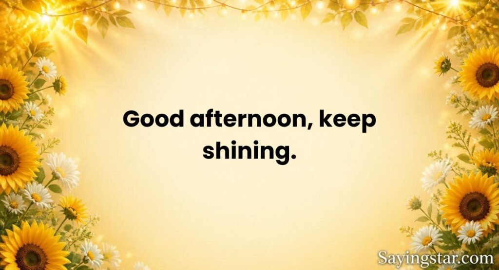 Short Good Afternoon Messages