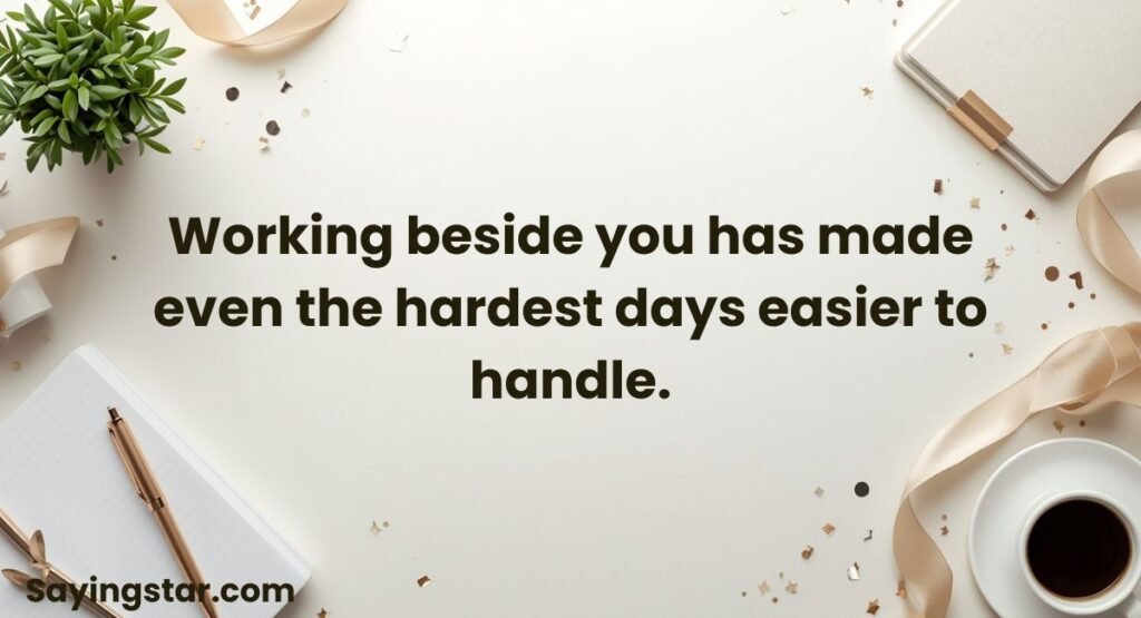 Work Anniversary Quotes for Co-Workers