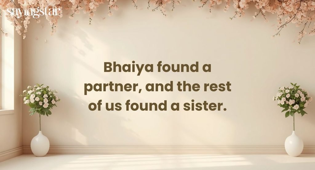 Best Bhabhi Quotes for Brother and Sister-in-Law