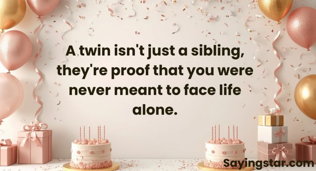 Birthday Quotes About the Twin Bond