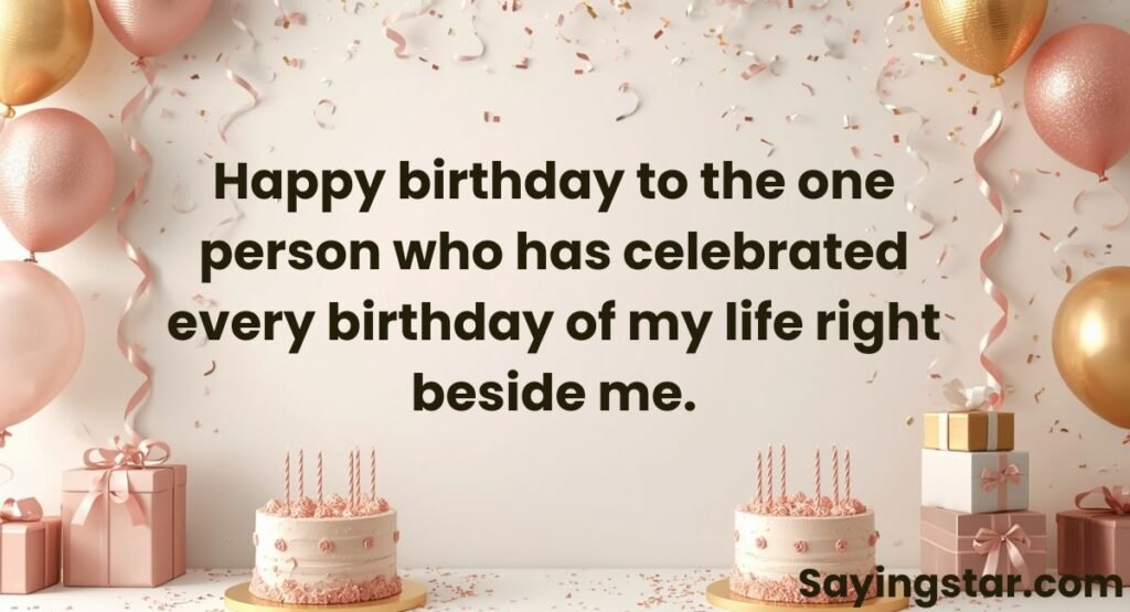 Birthday Wishes from One Twin to His Twin Brother