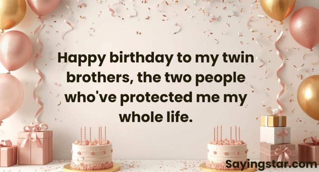 Birthday Wishes from Sister to Twin Brothers