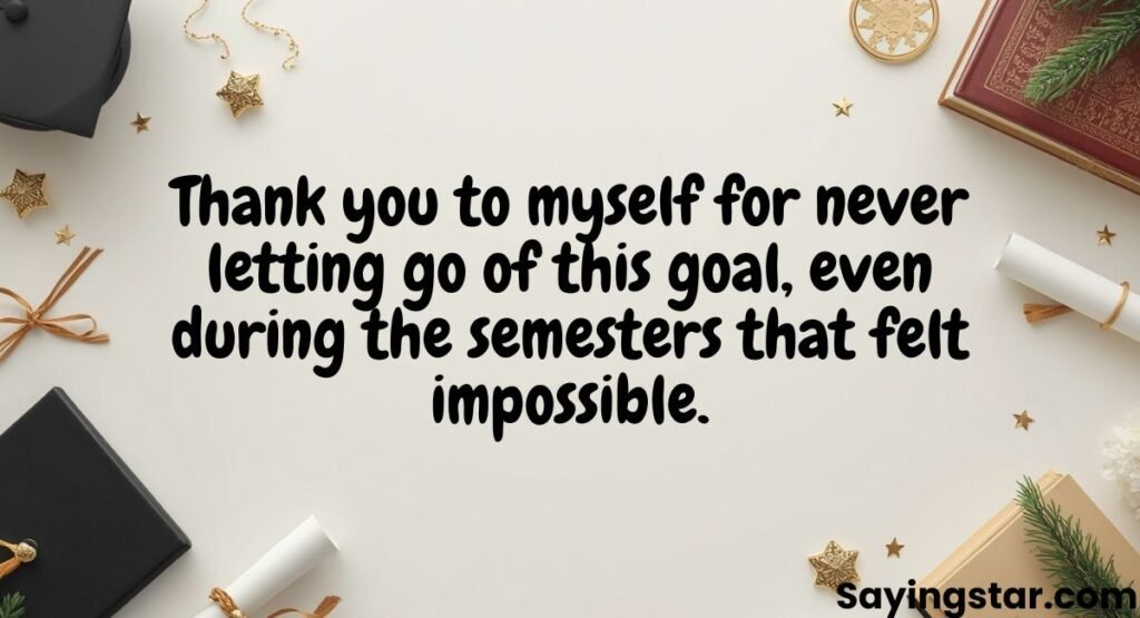 Graduation Messages Thanking Myself For Never Giving Up