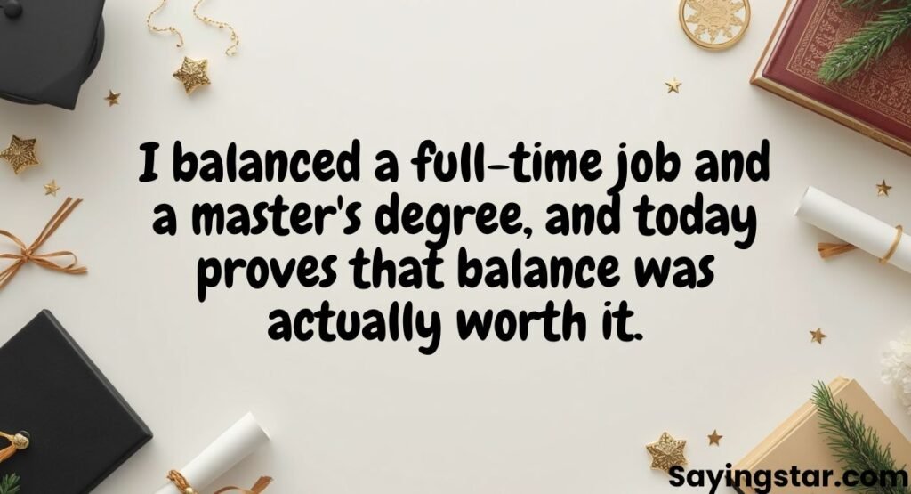 Masters / Postgraduate Graduation Messages For Myself