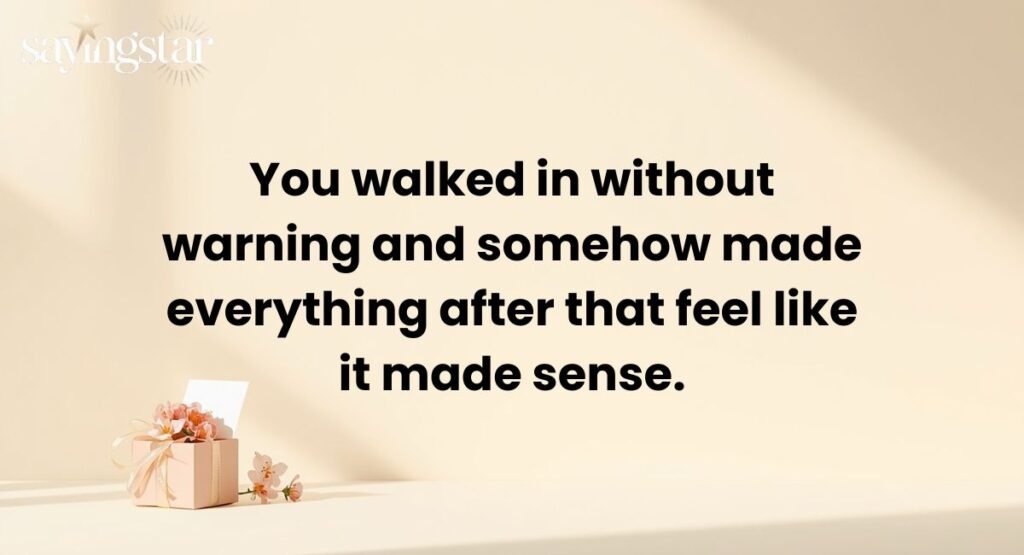 Thank You for Coming Into My Life Quotes